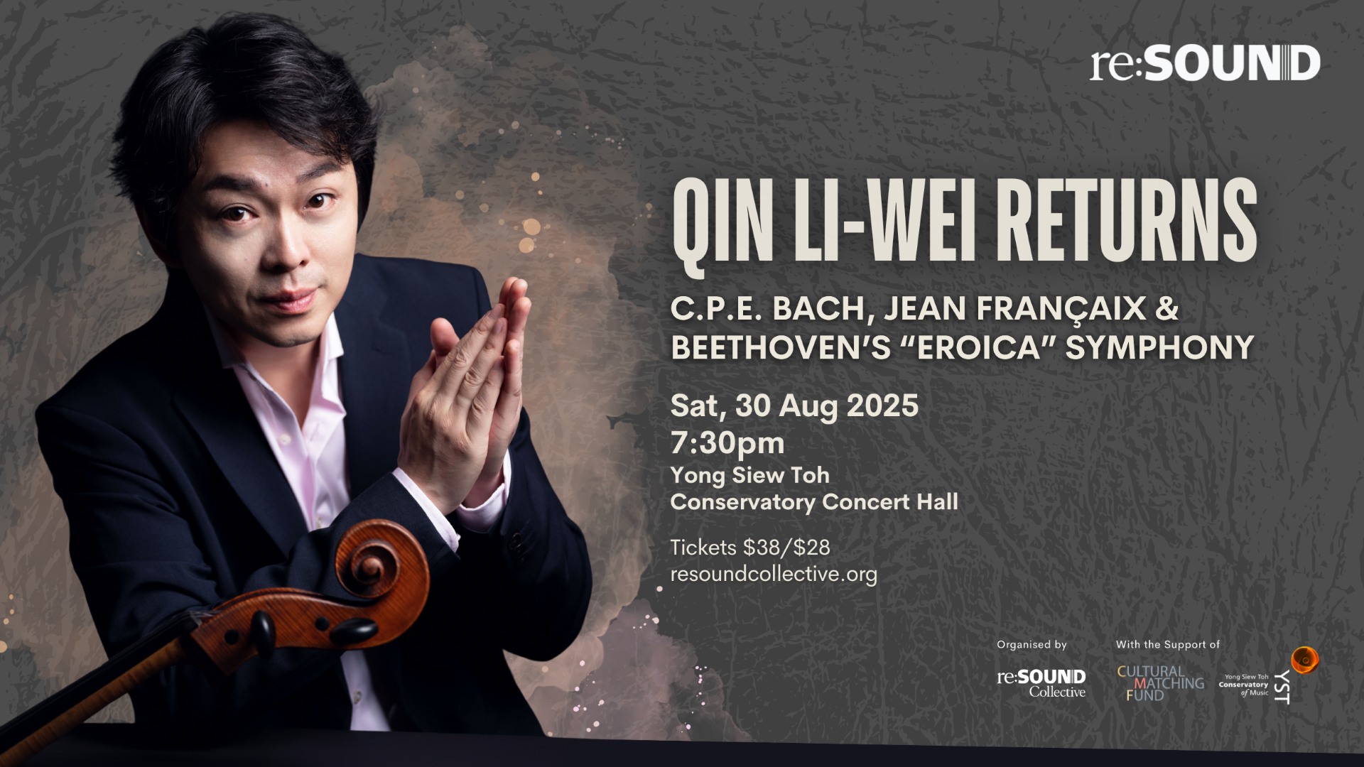Qin Li-Wei Returns to perform with re:Sound - featuring C.P.E. Bach, Jean Françaix & Beethoven’s “Eroica” Symphony